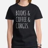 Corgi Dog Themed Clothes & Attire - Gifts for Dog Lovers - Funny Canine Tee Shirts For Humans - Books, Coffee And Corgis T-Shirt - Black, Women