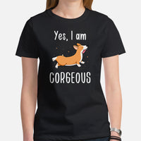 Corgi Dog Themed Clothes & Attire - Gifts for Dog Moms, Dads & Lovers - Funny Canine Tee Shirts For Humans - Yes, I Am Corgeous T-Shirt - Black, Women
