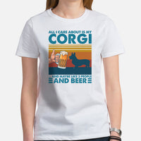 Corgi Dog Themed Clothes - Gifts for Beer & Dog Lovers - Canine Tee Shirts For Humans - All I Care About Is My Corgi And Beer T-Shirt - White, Women