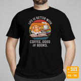 Corgi Dog Themed Clothes - Gifts for Dog Lovers - Funny Canine Tee Shirts For Humans - Life Is Better With Dogs, Books & Coffee T-Shirt - Black, Plus Size