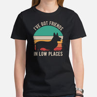 Corgi Dog Themed Clothes - Gifts for Dog Moms, Dads & Lovers - Canine Tee Shirts For Humans - I've Got Friends In Low Places T-Shirt - Black, Women