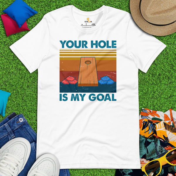 Cornhole T-Shirt - Corn Hole Bags & Board, Bean Bag Toss, Outdoor Backyard Party Games Gift & Outfit - Funny Your Hole Is My Goal Tee - Black