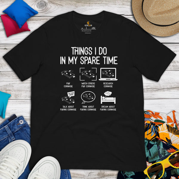 Cornhole T-Shirt - Corn Hole Bags & Board, Bean Bag Toss, Outdoor Yard & Backyard Party Games Gift - Things I Do In My Spare Time Tee - Black