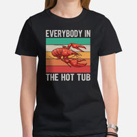 Crawfish, Crayfish, Crawdad & Lobster T-Shirt - Fishing & PFG Tee - Gift for Fisherman - Everybody In The Hot Tub Retro Aesthetic Shirt - Black, Women