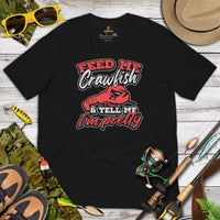 Crawfish, Crayfish, Crawdad & Lobster T-Shirt - Fishing & PFG Tee - Gift for Fisherman - Feed Me Crawfish And Tell Me I'm Pretty Shirt - Black