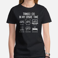 Cycling Gear - Bike Clothes - Biking Attire, Outfits, Apparel - Unique Gifts for Cyclists - Funny Things I Do In My Spare Time T-Shirt - Black, Women