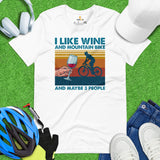 Cycling Gear - MTB Clothing - Mountain Bike Outfits, Attire - Gifts for Cyclists, Wine Lovers - Funny I Like Wine And Mountain Bike Tee - White