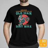 Dirt Motorcycle Gear - Dirt Bike Riding Attire - Gifts for Motorbike Riders - Funny Never Underestimate An Old Man With A Dirt Bike Tee - Black, Plus Size