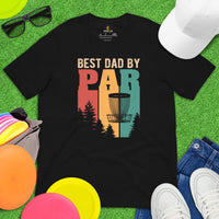 Disk Golf Shirt - Gift for Disc Golfer - Disc Golf Apparel & Attire - Disc Golf T-Shirt - Disk Golf Gifts - Retro Best Dad By Par T-Shirt - Black