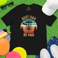 Disk Golf Shirt - Gift for Disc Golfer - Disk Golf Apparel, Disc Golf Attire - Disc Golf T-Shirt - Disc Golf Wear - Best Dad By Par T-Shirt - Black
