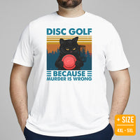 Disk Golf Shirt - Frisbee Golf Attire & Apparel - Gift Ideas for Disc Golfer & Cat Lover - Funny Disc Golf Because Murder Is Wrong Tee - White, Plus Size