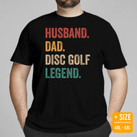 Disk Golf Shirt - Gift for Disc Golfer - Disk Golf Apparel, Disc Golf Attire - Disc Golf T-Shirt - Husband Dad Disc Golf Legend T-Shirt - Black, Plus Size