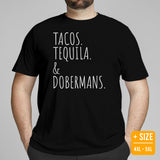 Doberman Dog Themed Clothes & Attire - Gifts for Dog Lovers - Funny Canine Tee Shirts For Humans - Tacos, Tequila And Doberman T-Shirt - Black, Plus Size