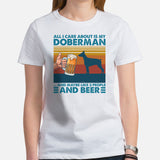 Doberman Dog Themed Clothes - Gifts for Dog Lovers - Canine Tee Shirts For Humans - All I Care About Is My Doberman And Beer T-Shirt - White, Women