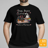 Doberman Dog Themed Clothes - Gifts for Dog Lovers - Canine Tee Shirts For Humans - Dogs, Books And Coffee - Life Is Perfect T-Shirt - Black, Plus Size