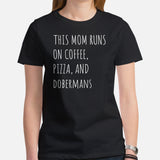 Doberman Dog Themed Clothes - Gifts for Dog Lovers - Funny Canine Tee Shirts For Humans - This Mom Runs On Coffee And Pizza T-Shirt - Black, Women