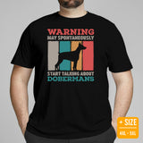 Doberman Dog Themed Clothes - Gifts for Dog Moms, Dads & Lovers - Canine Tee Shirts For Humans - May Start Talking About Dobermans Tee - Black, Plus Size
