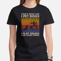 Drum Kit Set T-Shirt - Music Band Concert Shirts - Drumming Gifts for Drummers, Dog Lovers - I Pet Dogs, Play Drums And Know Things Tee - Black, Women