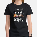 Ferrets & Tacos Make Me Happy T-Shirt - Fuzzy Sable, Weasel Shirt - Foodie Tee - Gift for Ferret Lovers - Mustela Rescue & Adoption Tee - Black, Women
