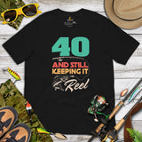 Fishing & PFG T-Shirt - 40th Birthday Gift Ideas for Fisherman - Bass Masters & Pros Shirt - 40 And Still Keeping It Reel Shirt - Black