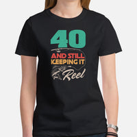 Fishing & PFG T-Shirt - 40th Birthday Gift Ideas for Fisherman - Bass Masters & Pros Shirt - 40 And Still Keeping It Reel Shirt - Black, Women