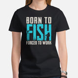 Fishing & PFG T-Shirt - Gift for Fisherman - Bass Masters & Pros Shirt - Fly Fishing Shirt - Born To Fish Forced To Work Shirt - Black, Women