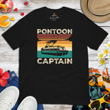Pontoon Shirt - Pontoon Boat T-Shirt - Cruise T-Shirt, Boat Party Outfit - Gift for Boat Owner, Fisherman, Cruiser - Pontoon Captain Shirt - Black