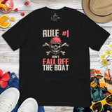 Pirates T-Shirt - Cool Skull Shirt - Funny Vacation Shirt, Boat Party Outfit - Gift for Boat Owner - Rule 1: Don't Fall Off The Boat Shirt - Black