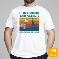 Fishing & Vacation Outfit - Boat Party Attire - Gift for Boat Owner, Boater, Fisherman, Wine Lover - Funny I Like Wine And Sailing Tee - White, Plus Size
