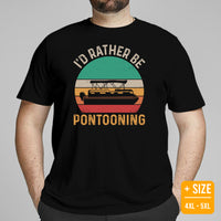 Fishing & Vacation Shirt, Outfit - Boat Party Attire - Gift for Boat Owner, Boater, Fisherman - Funny I'd Rather Be Pontooning T-Shirt - Black, Plus Size
