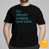 Fishing, Vacation Shirt, Outfit - Boat Party Attire - Gift for Boat Owner, Boater, Fisherman - Funny I'm Silently Judging Your Boat Tee - Black, Plus Size