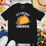 Foodie Gift Ideas, Presents For Foodies & Junk Food Lovers - Taco Tee Shirt - Cinco De Mayo Shirts - It's Tuesday Somewhere T-Shirt - Black