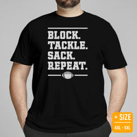 Football Tee - Game Day Shirt - Funny Football Shirt - Football Lineman T-Shirt - Gift for Football Player - Block Tackle Sack Repeat Shirt - Black, Plus Size