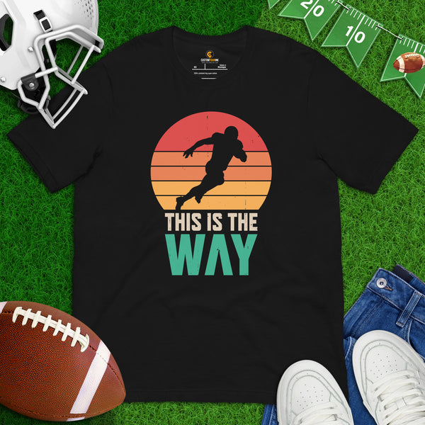 Football Tee - Game Day Shirt - Vintage Football Shirt - Football Lineman Shirt - Gift for Football Fan & Player - This Is The Way T-Shirt - Black