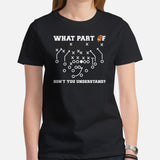 Football Fanatic Vintage Graphic T-Shirt - Gift Ideas for Football Fans - Funny Game Day Tee - What Part Of Don't You Understand Shirt - Black, Women
