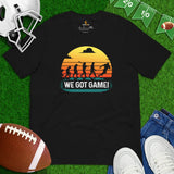 Football Tee - Game Day Shirt - Funny Football Shirt - Gift for Football Fan, Coach & Player - Football Graphic T-Shirt - We Got Game Shirt - Black