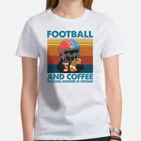 Football Tee - Black Cat Shirt - Game Day Shirt - Present for Coffee Lover, Gift for Football Fan - Coffee Because Murder Is Wrong T-Shirt - White, Women