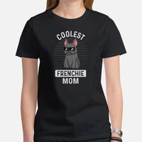 Frenchie Dog Themed Clothes & Attire - Funny Canine Tee Shirts For Humans - Gifts for Dog Lovers & Owners - Coolest Frenchie Mom Shirt - Black, Women