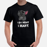 Frenchie Dog Themed Clothes & Attire - Funny Canine Tee Shirts For Humans - Gifts for Dog Lovers & Owners - I Do What I Want T-Shirt - Black, Men