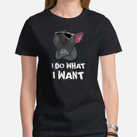 Frenchie Dog Themed Clothes & Attire - Funny Canine Tee Shirts For Humans - Gifts for Dog Lovers & Owners - I Do What I Want T-Shirt - Black, Women