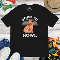 Frenchie Dog Themed Clothes & Attire - Funny Canine Tee Shirts For Humans - Gifts for Dog Moms, Dads & Lovers - Born To Howl T-Shirt - Black