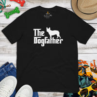 Frenchie Dog Themed Clothes & Attire - Funny Canine Tee Shirts, Outfit For Humans - Gifts for Dog Dads & Lovers - The Dogfather T-Shirt - Black