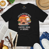 Frenchie Dog Themed Clothes - Canine Tee Shirts For Humans - Gifts for Book, Dog Lovers - Life Is Better With Dogs, Books & Coffee Tee - Black