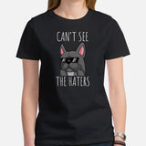 Frenchie Dog Themed Clothes - Funny Canine Tee Shirts For Humans - Gifts for Dog Moms, Dads & Lovers - Can't See The Haters T-Shirt - Black, Women