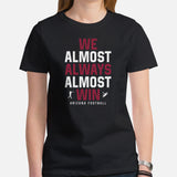 Funny Arizona Football Fanatic Shirt: Ideal Gifts for Him & Her, Football Fans - We Almost Always Almost Win Shirt - Game Day Shirt - Black, Women