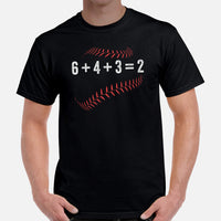 Funny Baseball T-Shirt - Gift Ideas for Him & Her, Baseball Lovers & Enthusiasts - 6 + 4 + 3 = 2 Shirt - Game Day Tee for Men & Women - Black, Men