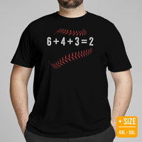 Funny Baseball T-Shirt - Gift Ideas for Him & Her, Baseball Lovers & Enthusiasts - 6 + 4 + 3 = 2 Shirt - Game Day Tee for Men & Women - Black, Plus Size