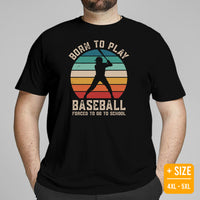 Funny Baseball T-Shirt - Gift Ideas for Him & Her, Baseball Lovers & Enthusiasts - Born To Play Baseball Forced To Work Shirt - Black, Plus Size
