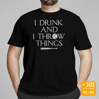 Funny Baseball T-Shirt - Gift Ideas for Him & Her, Baseball Lovers & Enthusiasts - I Drink And I Throw Things Shirt - Game Day Tee - Black, Plus Size