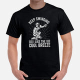 Funny Baseball T-Shirt - Gift Ideas for Him & Her, Baseball Lovers & Enthusiasts - Keep Swinging I Like The Cool Breeze Shirt - Black, Men